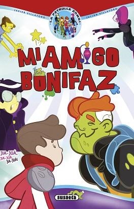 MI AMIGO BONIFAZ | 9788467745719 | VILLATORO, JAVIER/VILLATORO, JULIÁN