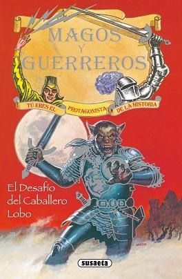 DESAFÍO DEL CABALLERO LOBO, EL | 9788430526116 | SUSAETA, EQUIPO