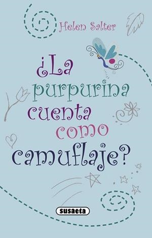 ¿LA PURPURINA CUENTA COMO CAMUFLAJE? | 9788467730005 | SALTER, HELEN