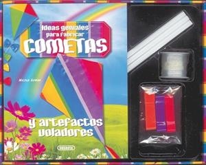 IDEAS GENIALES PARA FABRICAR COMETAS Y OTROS ARTEFACTOS VOLADORES | 9788467726015 | SUMAN, NICOLA