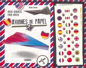 IDEAS GENIALES PARA HACER AVIONES DE PAPEL | 9788467726022 | SUMAN, NICOLA