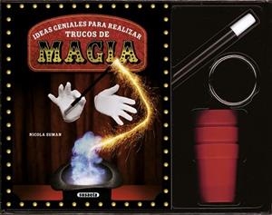 IDEAS GENIALES PARA REALIZAR TRUCOS DE MAGIA | 9788467724158 | SUMAN, NICOLA