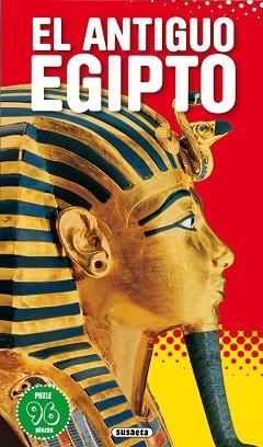ANTIGUO EGIPTO, EL | 9788467728460 | SUSAETA, EQUIPO