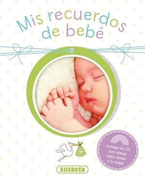 MIS RECUERDOS DE BEBÉ CON CD | 9788467737295 | ROBICHAUD, DANIELLE