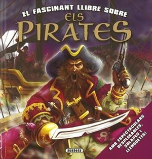 PIRATES, ELS | 9788467743081 | SUSAETA, EQUIP