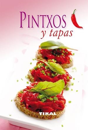 PINTXOS Y TAPAS | 9788499280578 | VARIOS AUTORES