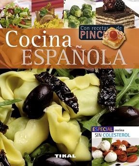 COCINA ESPAÑOLA CON RECETAS DE PINCHOS Y COCINA SIN COLESTEROL | 9788492678136 | VARIOS AUTORES