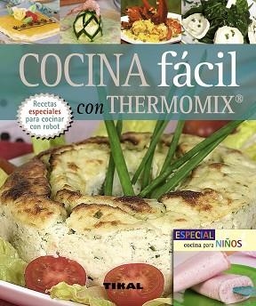 COCINA FÁCIL CON THERMOMIX Y ESPECIAL COCINA PARA NIÑOS | 9788492678143 | SERRANO, BLANCA