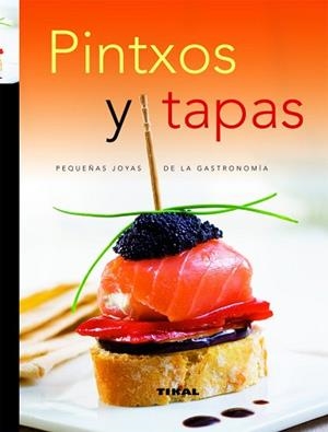 PINTXOS Y TAPAS | 9788499280615 | VARIOS AUTORES