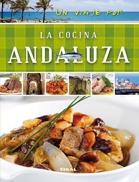 VIAJE POR LA COCINA ANDALUZA, UN | 9788499282480 | SUSAETA, EQUIPO