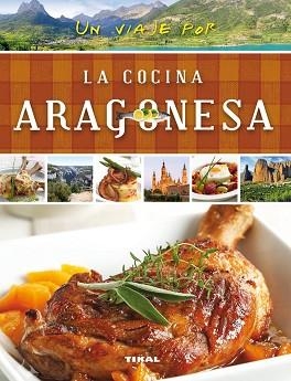 VIAJE POR LA COCINA ARAGONESA, UN | 9788499282497 | SUSAETA, EUIPO