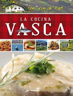 VIAJE POR LA COCINA VASCA, UN | 9788499282459 | SUSAETA, EQUIPO