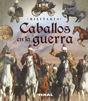 CABALLOS EN LA GUERRA | 9788499284392 | BERGAMINO, GIORGIO/PALITTA, GIANNI