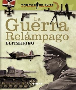 GUERRA RELÁMPAGO, LA. BLITZKRIEG | 9788499282046 | VÁZQUEZ GARCÍA, JUAN