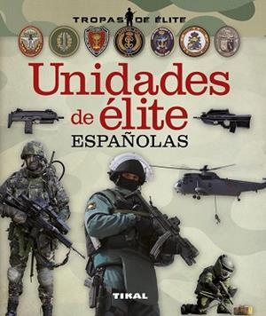 UNIDADES DE ÉLITE ESPAÑOLAS | 9788499283555 | GONZÁLEZ CLAVERO, ANTONIO