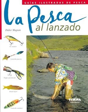 PESCA AL LANZADO, LA | 9788430542468 | MAGNAN, DIDIER
