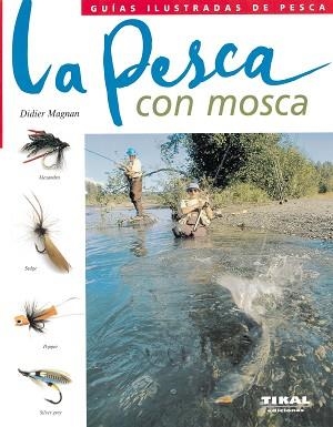 PESCA CON MOSCA, LA | 9788430552559 | MAGNAN, DIDIER