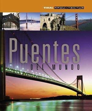 PUENTES DEL MUNDO | 9788499281032 | LOCKE, TIM/LOCKE, ANNE