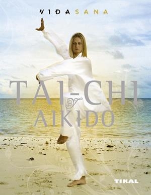TAI-CHI Y AIKIDO | 9788492678693 | POPOVIC, ANDREW/BRADY, PETER