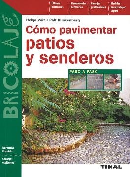 CÓMO PAVIMENTAR PATIOS Y SENDEROS | 9788430599530 | VOIT, HELGA/KLINKENBERG, RALF