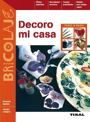 DECORO MI CASA | 9788492678259 | VARIOS AUTORES