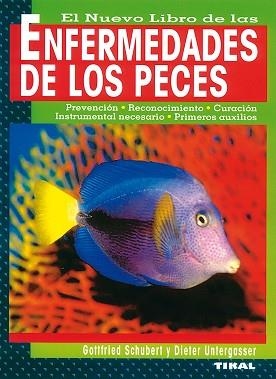 ENFERMEDADES DE LOS PECES. | 9788430592630 | SCHUBERT, GOTTFRIED/UNTERGASSER, DIETER