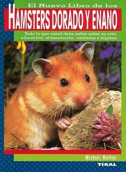 HAMSTERS DORADO Y ENANO. | 9788430587339 | METTLER, MICHAEL