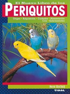 NUEVO LIBRO DE LOS PERIQUITOS, EL | 9788430532544 | BIEFELD, HORST