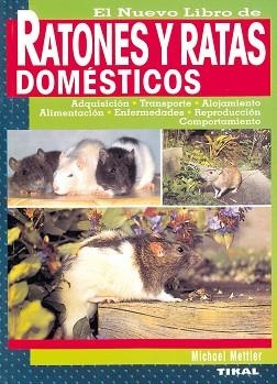 NUEVO LIBRO DE RATONES Y RATAS DOMÉSTICOS, EL | 9788430534210 | METTLER, MICHAEL