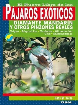 PÁJAROS EXÓTICOS | 9788430532872 | KOTHE, HANS W.