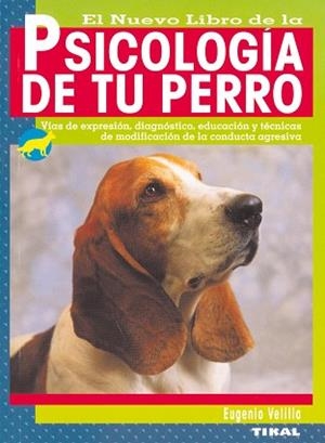 PSICOLOGÍA DE TU PERRO | 9788430549764 | VELILLA JOUVÉ, EUGENIO
