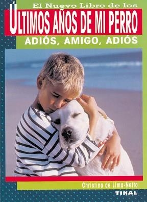 ÚLTIMOS AÑOS DE MI PERRO | 9788430532551 | LIMA-NETTO, CHRISTINA DE