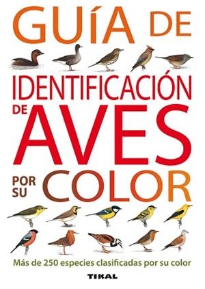GUÍA DE IDENTIFICACIÓN DE AVES POR SU COLOR | 9788430572809 | ARLOTT, NORMAN/TAYLOR, MOSS