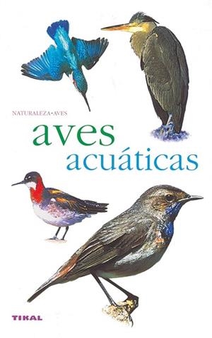 AVES ACUÁTICAS | 9788430558209 | VARIOS AUTORES