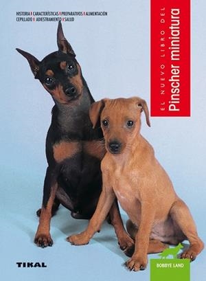 PINSCHER MINIATURA | 9788499284361 | LAND, BOBBYE/HUNTHAUSEN, WAYNE