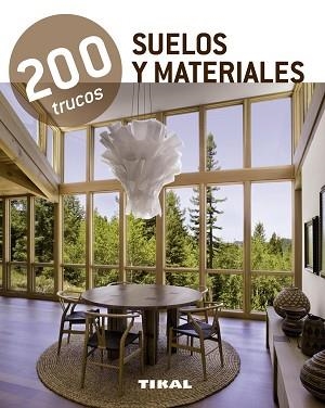 SUELOS Y MATERIALES | 9788499281575 | TIKAL, EQUIPO