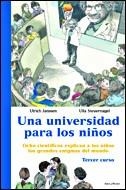 UNIVERSIDAD PARA NIÑOS 3, UNA | 9788484326786 | JANSSEN, ULRICH / STEUERNAGEL, ULLA