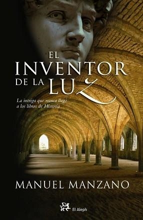 INVENTOR DE LA LUZ, EL | 9788476697290 | MANZANO GÓMEZ, PEDRO MANUEL