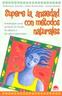 SUPERE LA ANSIEDAD CON METODOS NATURALES | 9788497541664 | A VARIS