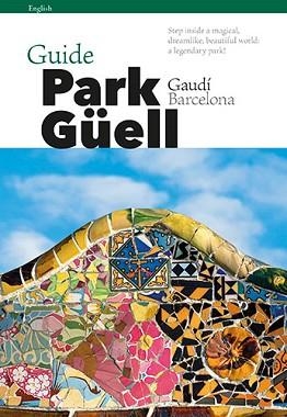 GUÍA PARK GÜELL (INGLÉS) | 9788484787938 | VIVAS ORTIZ, PERE