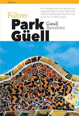 GUÍA PARK GÜELL (ALEMÁN) | 9788484787952 | VIVAS ORTIZ, PERE