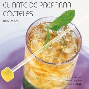 ARTE DE PREPARAR COCTELES, EL | 9788432920479 | REED, BEN