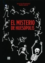 MISTERIO DE HUESÓPOLIS, EL | 9786071651310 | FROMENTAL, JEAN-LUC
