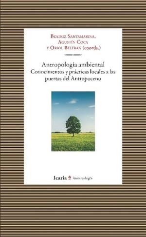 ANTROPOLOGIA AMBIENTAL | 9788498888447 | SANTAMARINA, BEATRIZ