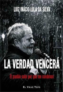 VERDAD VENCERÁ, LA | 9788416995837 | LULA DA SILVA, LUIZ INÁCIO