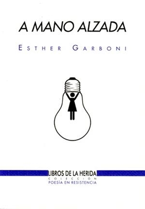 A MANO ALZADA | 9788494802805 | GARBONI, ESTHER