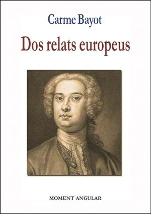 DOS RELATS EUROPEUS | 9788492563807 | BAYOT PUIG, CARME
