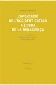 APORTACIÓ DE L'OCCIDENT CATALÀ A L'OBRA DE LA RENAIXENÇA, L' | 9788494377952 | XURIGUERA PARRAMONA, RAMON