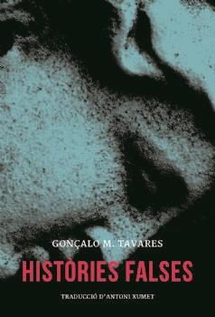 HISTÒRIES FALSES | 9788494338540 | TAVARES, GONÇALO M.