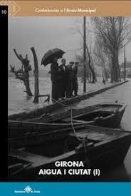 GIRONA AIGUA I CIUTAT (I) | 9788484962144 | DIVERSOS AUTORS